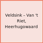 Veldsink – Van ‘t Riet, Heerhugowaard